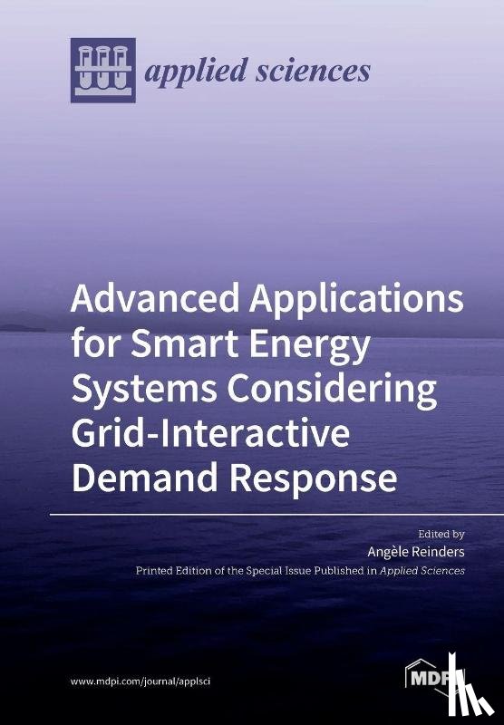 Reinders, Angèle - Advanced Applications for Smart Energy Systems Considering Grid-Interactive Demand Response