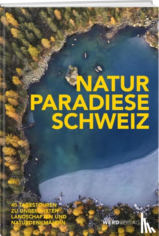  - Naturparadiese Schweiz