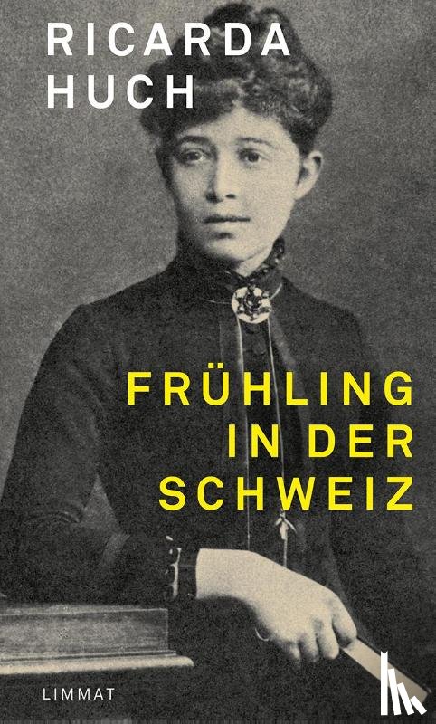 Huch, Ricarda - Frühling in der Schweiz