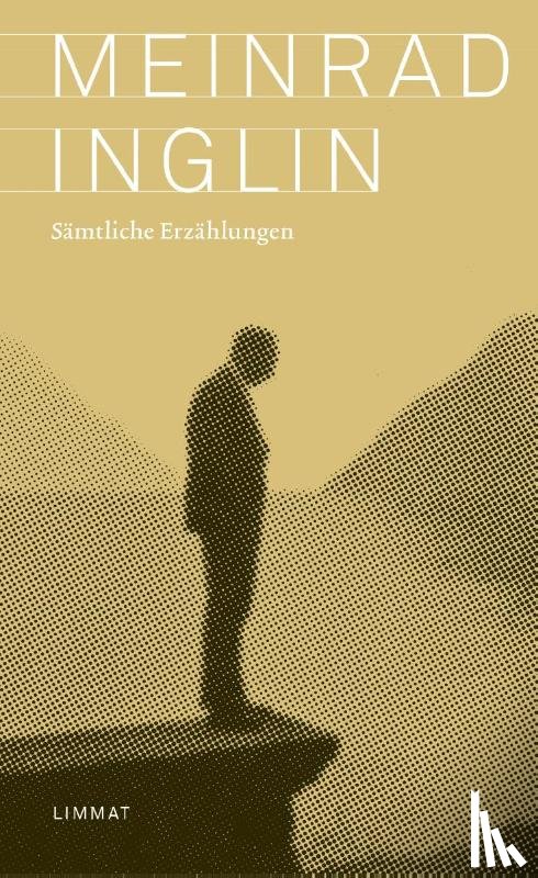 Inglin, Meinrad - Sämtliche Erzählungen
