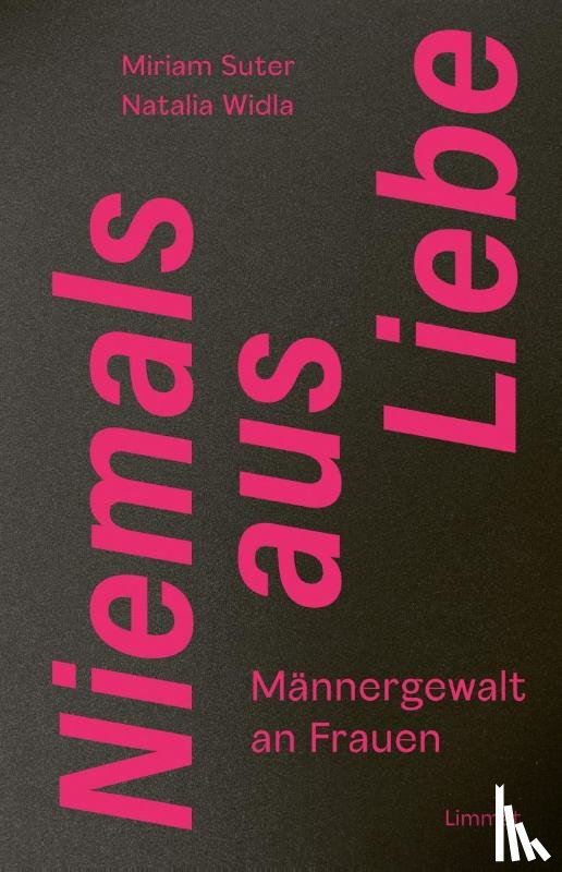 Suter, Miriam, Widla, Natalia - Niemals aus Liebe