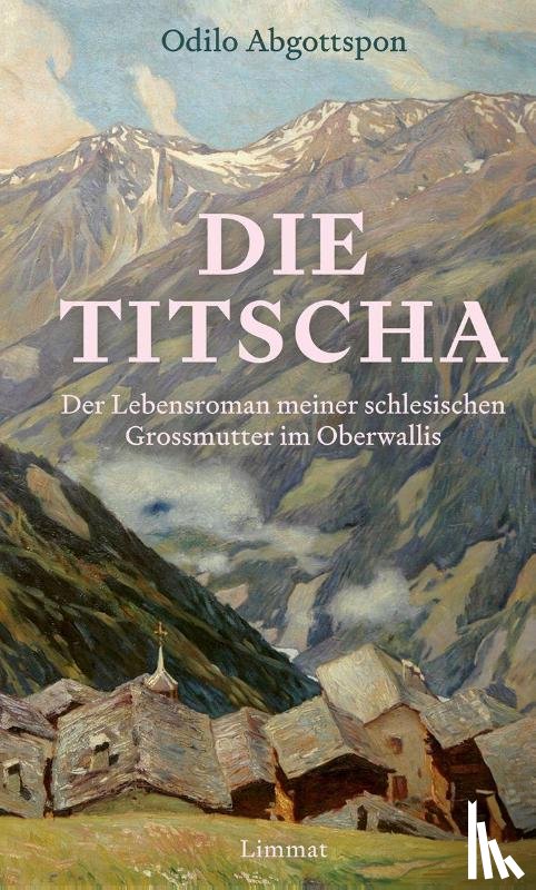 Abgottspon, Odilo - Die Titscha