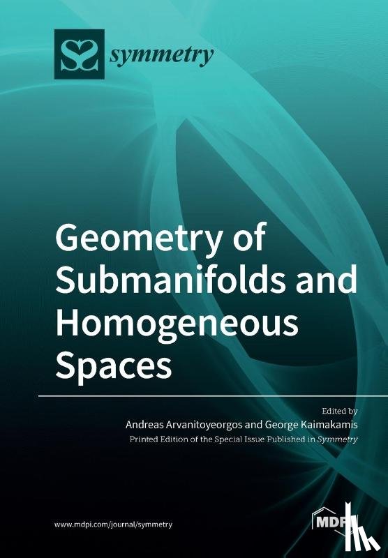 AND ARVANITOYEORGOS - Geometry of Submanifolds and Homogeneous Spaces
