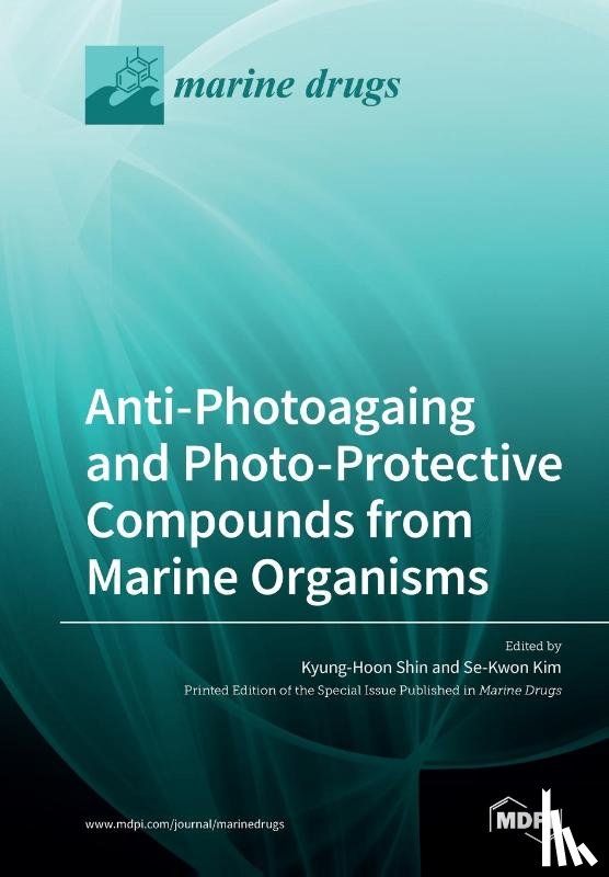 KYUNG-HOON SHIN - Anti-Photoagaing and Photo-Protective Compounds from Marine Organisms