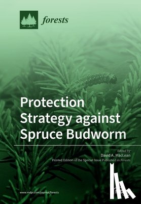 DAVID A. MACLEAN - Protection Strategy against Spruce Budworm