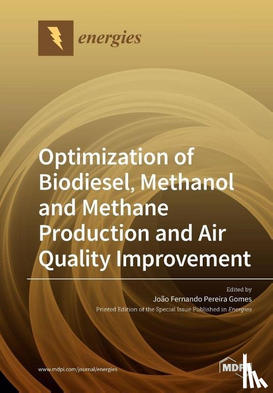 Gomes, João Fernando Pereira - Optimization of Biodiesel, Methanol and Methane Production and Air Quality Improvement