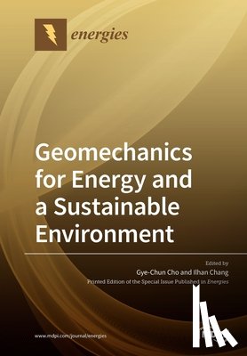 Cho, Gye-Chun - Geomechanics for Energy and a Sustainable Environment