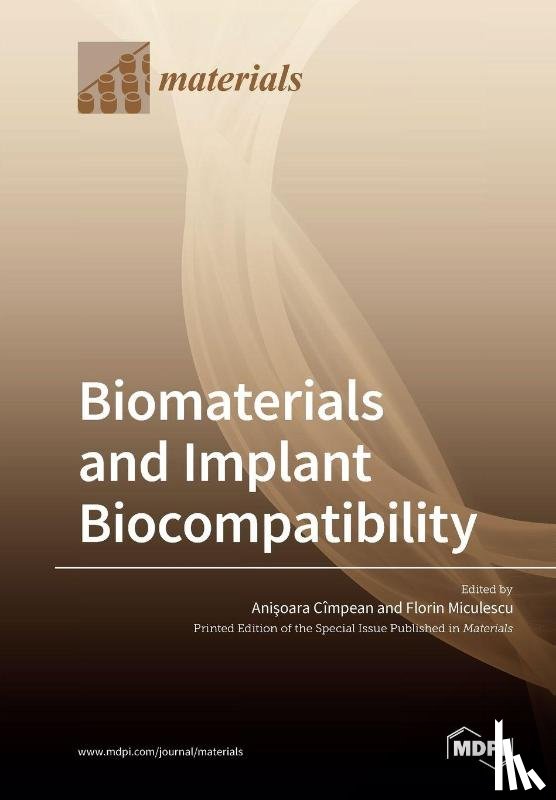 Cîmpean, Anişoara - Biomaterials and Implant Biocompatibility