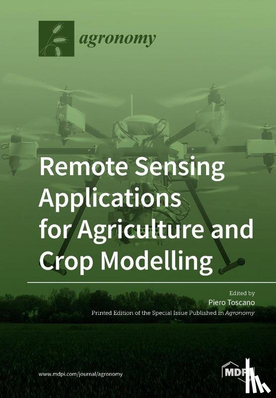 Toscano, Piero - Remote Sensing Applications for Agriculture and Crop Modelling