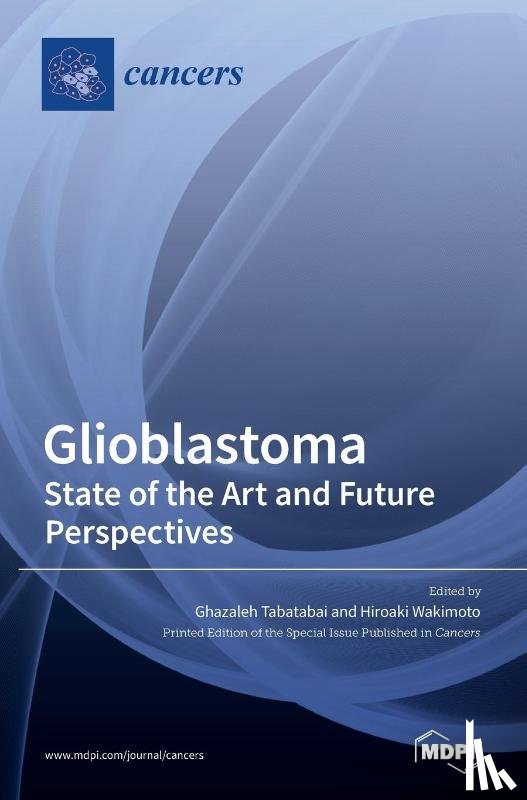 Tabatabai, Ghazaleh - Glioblastoma