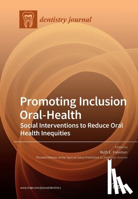 Freeman, Ruth E. - Promoting Inclusion Oral-Health