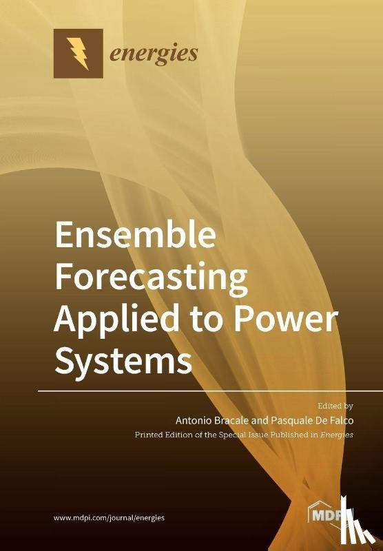 Bracale, Antonio - Ensemble Forecasting Applied to Power Systems