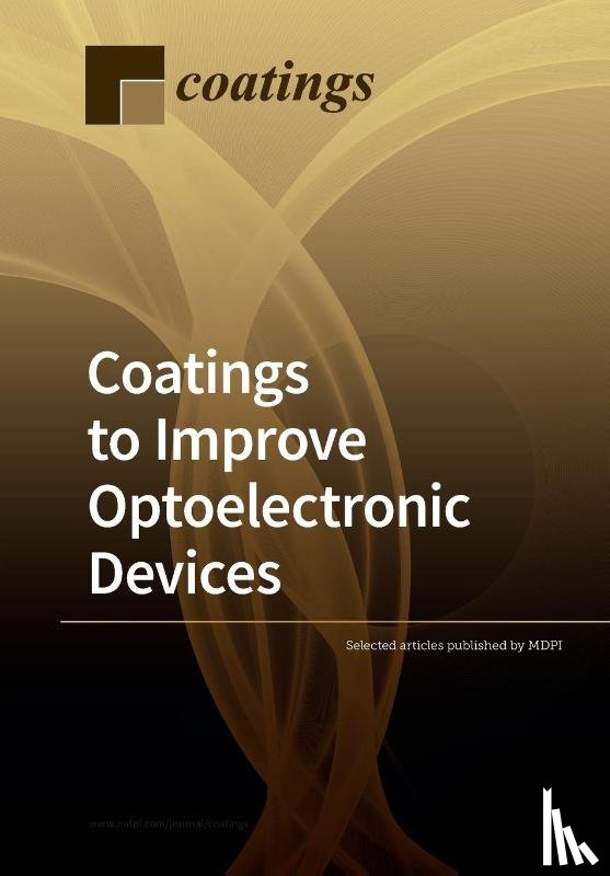 Selected Articles Published by Mdpi - Coatings to Improve Optoelectronic Devices
