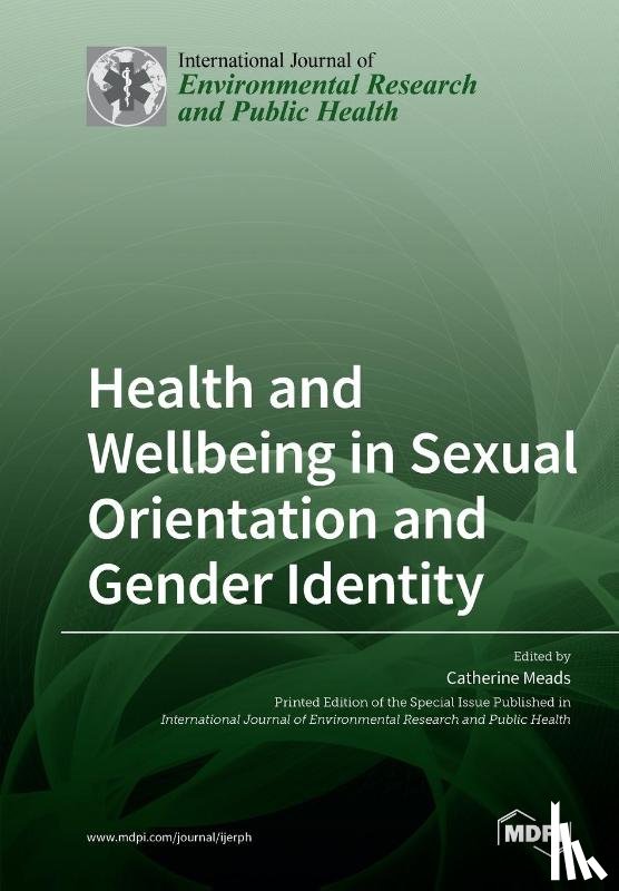 Meads, Catherine - Health and Wellbeing in Sexual Orientation and Gender Identity