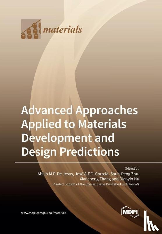 de Jesus, Abílio M. P. - Advanced Approaches Applied to Materials Development and Design Predictions