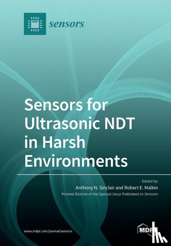 Sinclair, Anthony N. - Sensors for Ultrasonic NDT in Harsh Environments