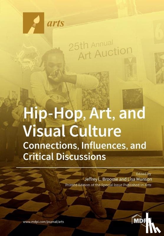 Broome, Jeffrey L. - Hip-Hop, Art, and Visual Culture