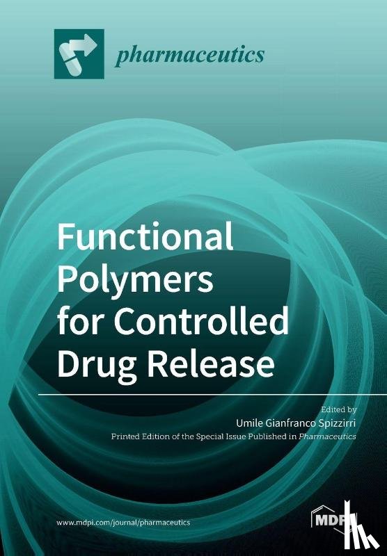 UMILE GI SPIZZIRRI - Functional Polymers for Controlled Drug Release