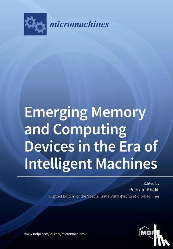Amiri, Pedram Khalili - Emerging Memory and Computing Devices in the Era of Intelligent Machines