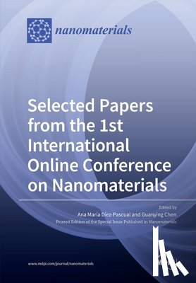 ANA M DIEZ-PASCUAL - Selected Papers from the 1st International Online Conference on Nanomaterials