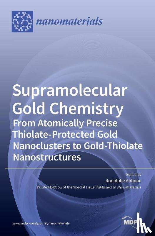 Antoine, Rodolphe - Supramolecular Gold Chemistry
