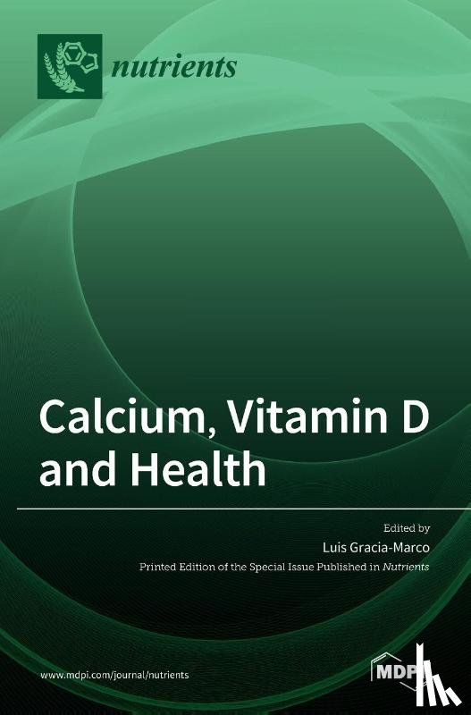 Gracia-Marco, Luis - Calcium, Vitamin D and Health