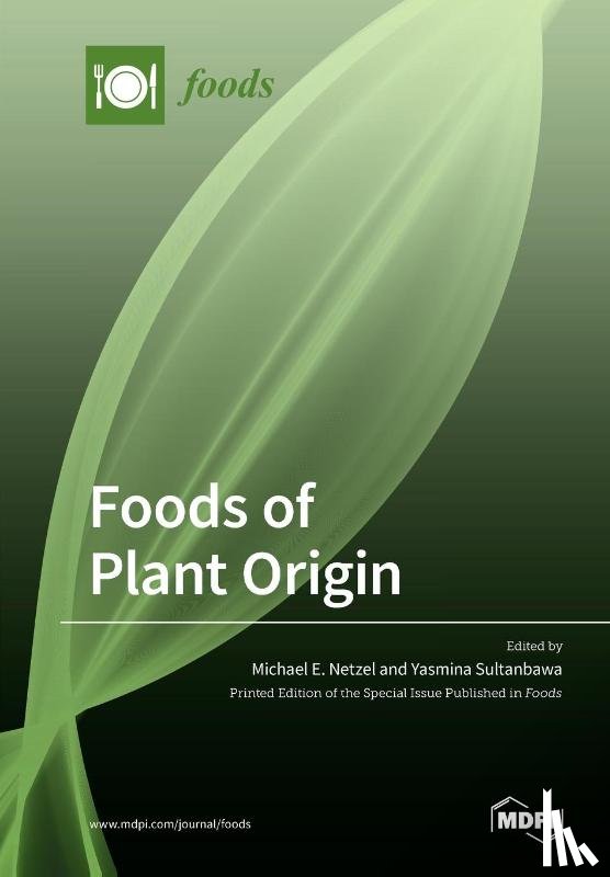 Netzel, Michael E. - Foods of Plant Origin