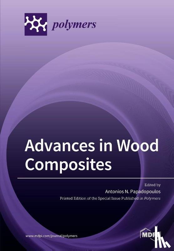Papadopoulos, Antonios N. - Advances in Wood Composites