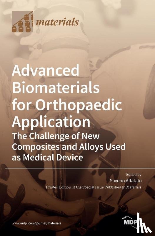 Affatato, Saverio - Advanced Biomaterials for Orthopaedic Application