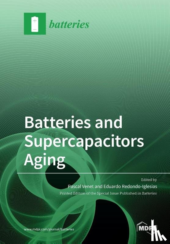 Venet, Pascal - Batteries and Supercapacitors Aging
