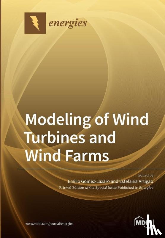 Gomez-Lazaro, Emilio - Modeling of Wind Turbines and Wind Farms