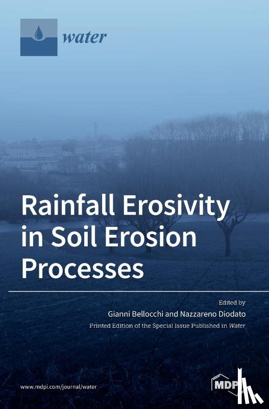 Bellocchi, Gianni - Rainfall Erosivity in Soil Erosion Processes