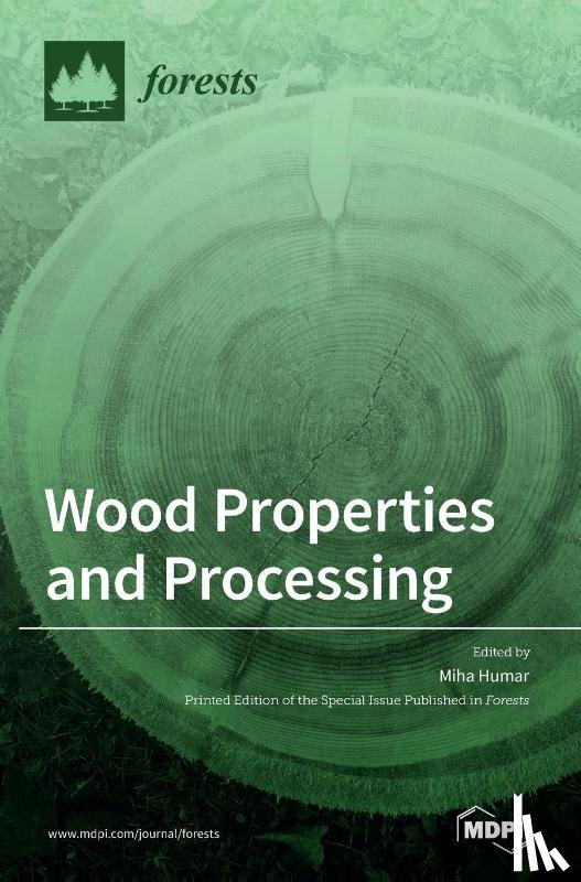 Humar, Miha - Wood Properties and Processing
