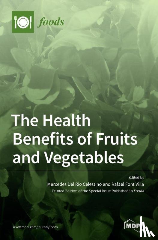 del Río Celestino, Mercedes - The Health Benefits of Fruits and Vegetables