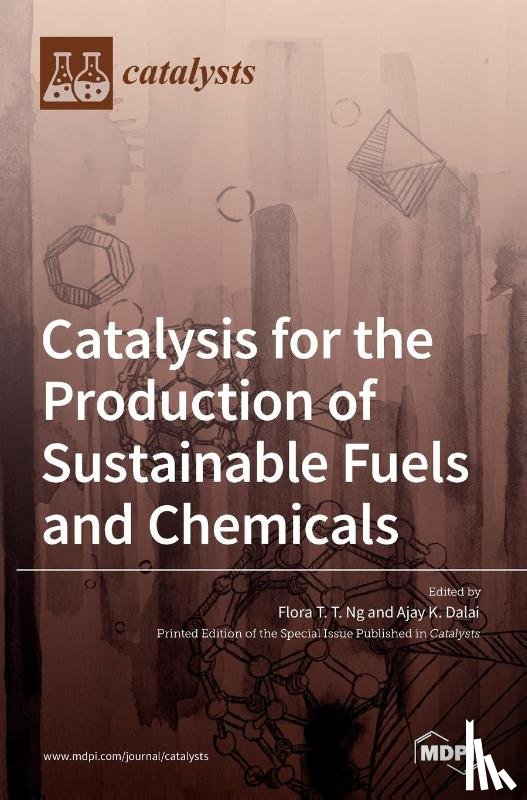 Ng, Flora T. T. - Catalysis for the Production of Sustainable Fuels and Chemicals