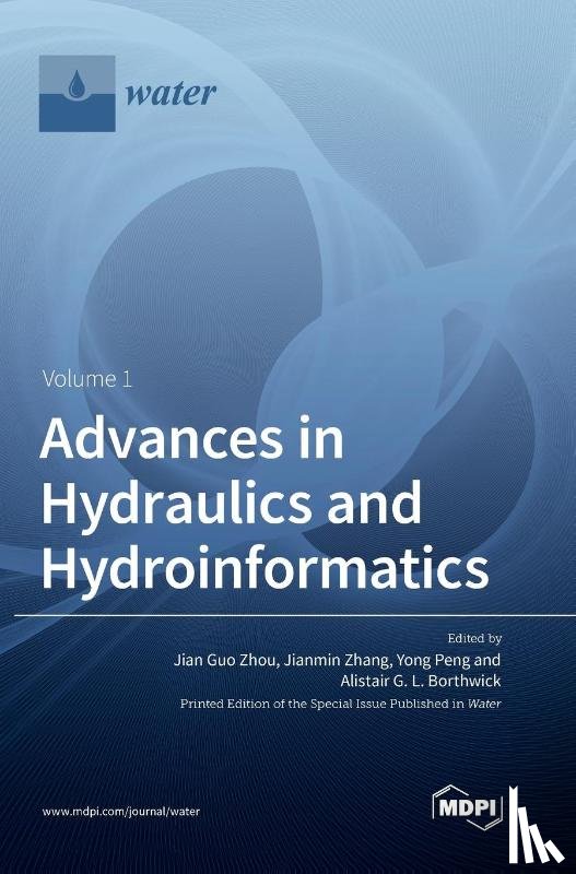 Zhou, Jian Guo - Advances in Hydraulics and Hydroinformatics