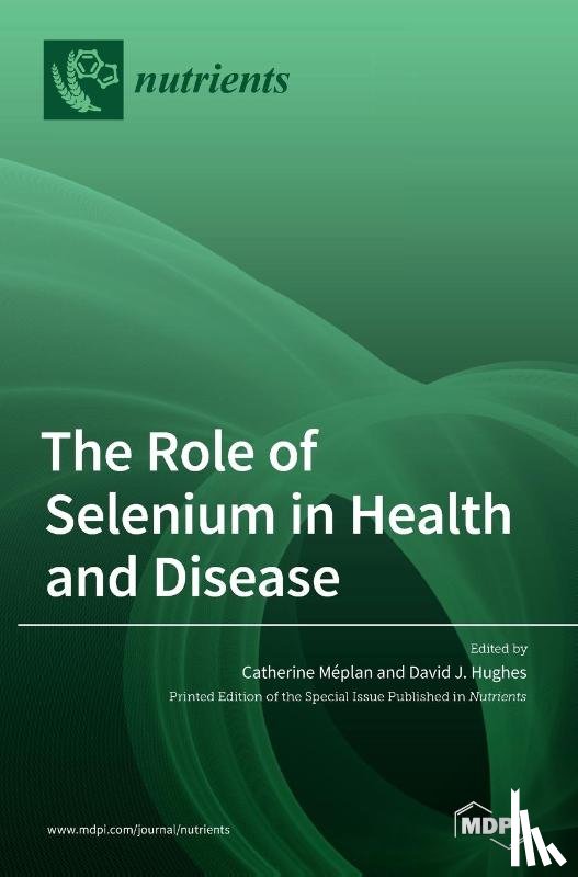 CATHERINE M PLAN - The Role of Selenium in Health and Disease