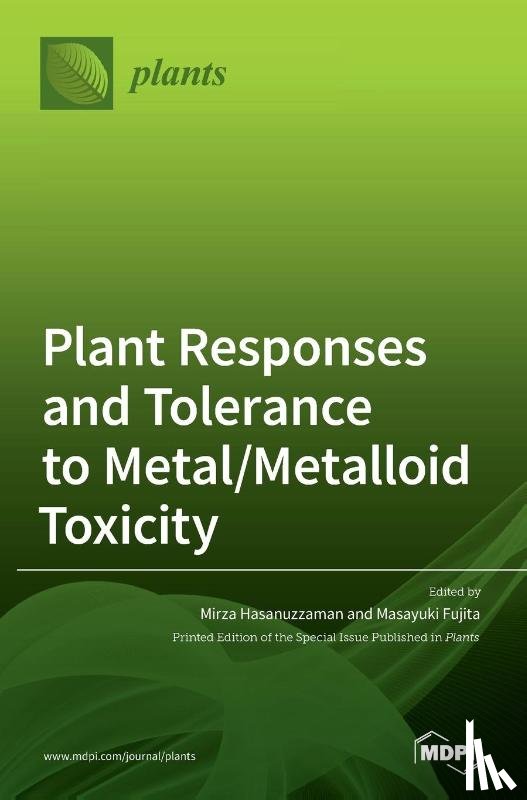 Fujita, Masayuki - Plant Responses and Tolerance to Metal/Metalloid Toxicity