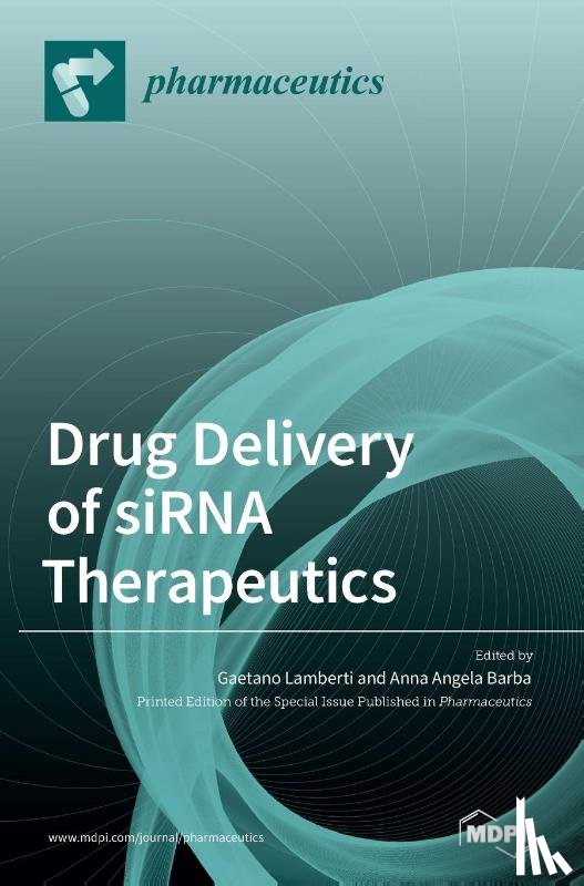  - Drug Delivery of siRNA Therapeutics