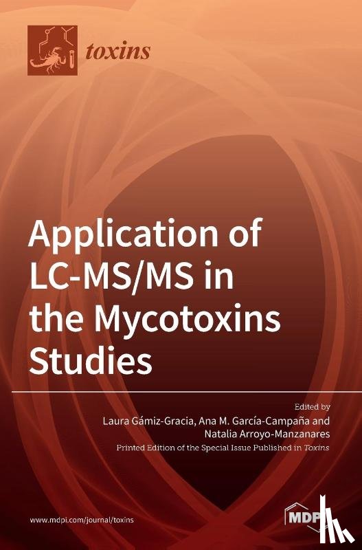 Gámiz-Gracia, Laura - Application of LC-MS/MS in the Mycotoxins Studies