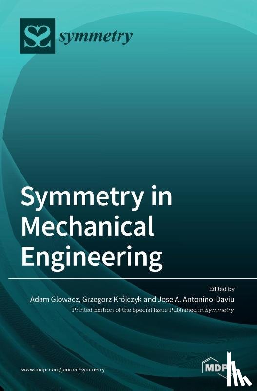 Glowacz, Adam - Symmetry in Mechanical Engineering