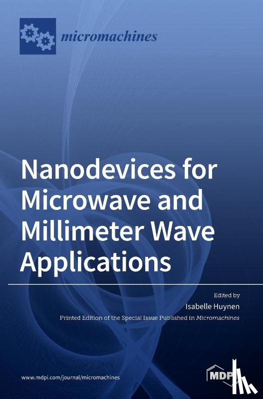 Huynen, Isabelle - Nanodevices for Microwave and Millimeter Wave Applications