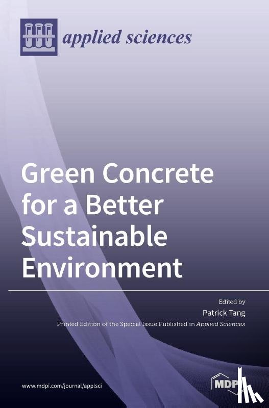 Tang, Patrick - Green Concrete for a Better Sustainable Environment