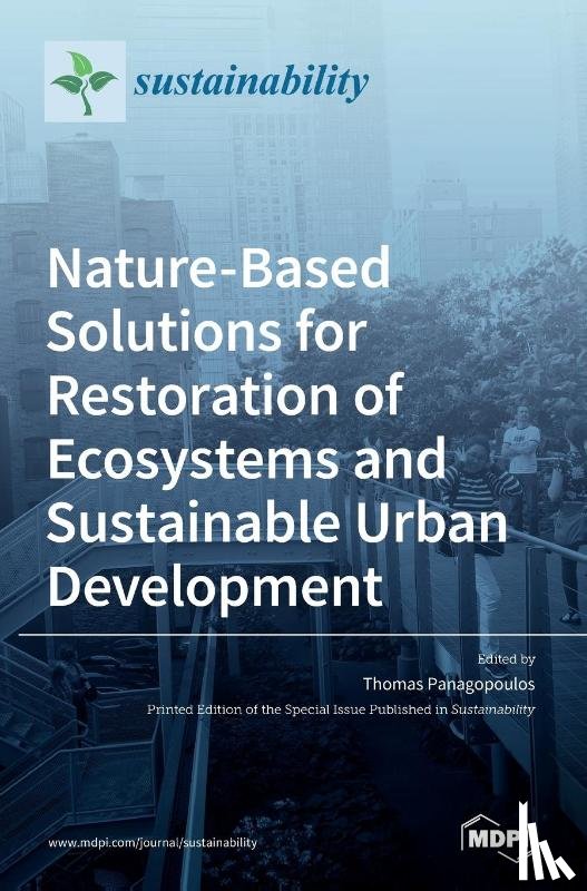 Panagopoulos, Thomas - Nature-Based Solutions for Restoration of Ecosystems and Sustainable Urban Development