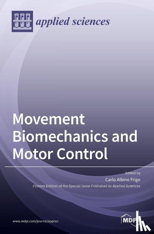 Frigo, Carlo Albino - Movement Biomechanics and Motor Control