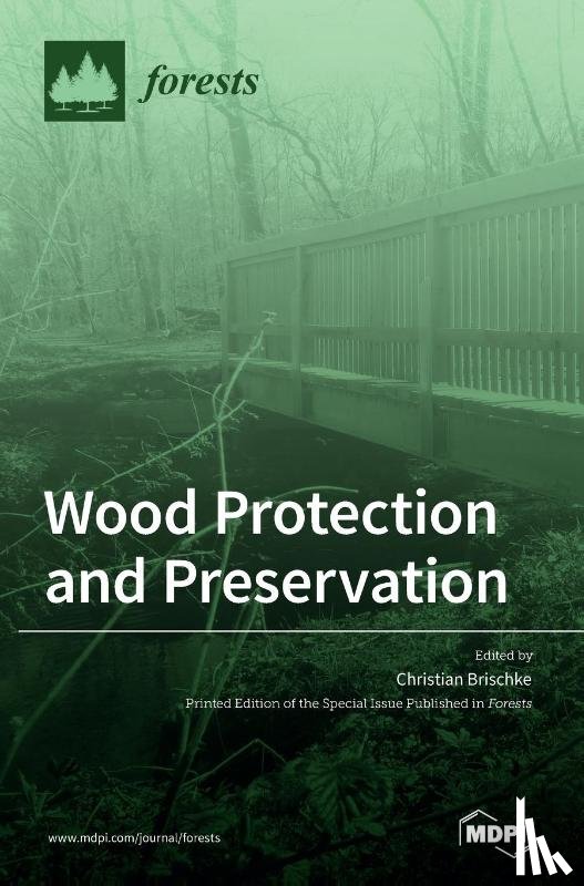 Brischke, Christian - Wood Protection and Preservation