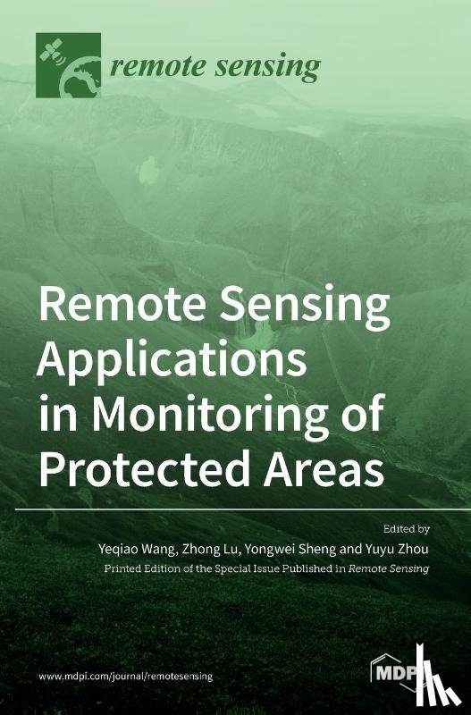 Wang, Yeqiao - Remote Sensing Applications in Monitoring of Protected Areas