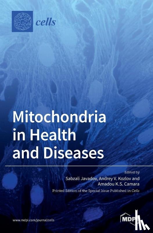 Javadov, Sabzali - Mitochondria in Health and Diseases
