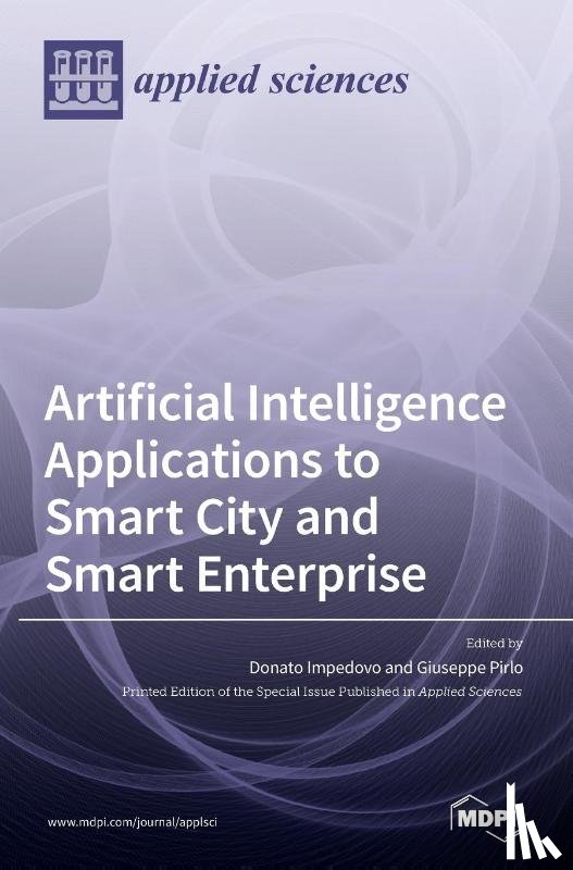 Impedovo, Donato - Artificial Intelligence Applications to Smart City and Smart Enterprise