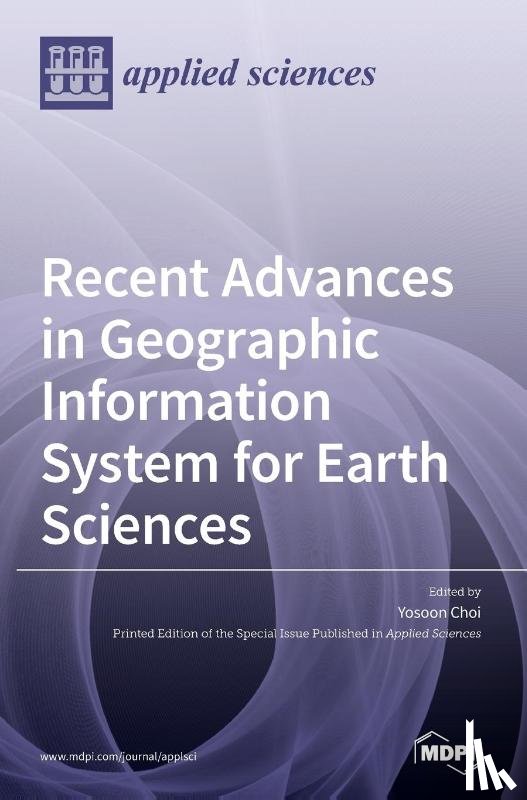 Choi, Yosoon - Recent Advances in Geographic Information System for Earth Sciences